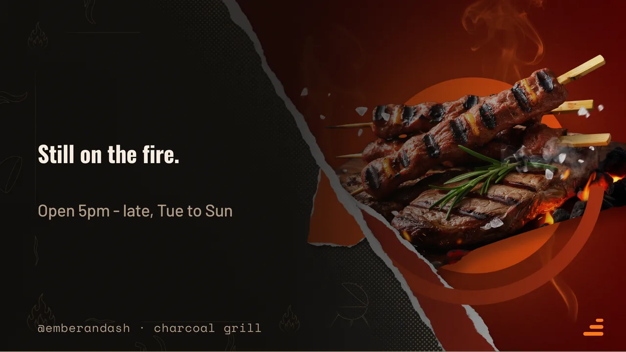 Charcoal grill kebab menu board · Landscape for Ember & Ash: slide 4 of 4, the sign-off with opening hours