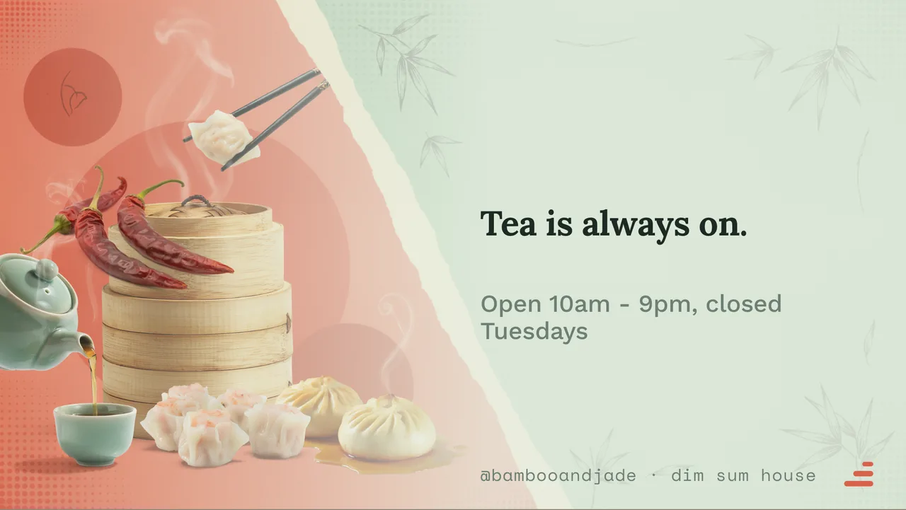 Dim sum steamer menu board · Landscape for Bamboo & Jade: slide 4 of 4, the sign-off with opening hours