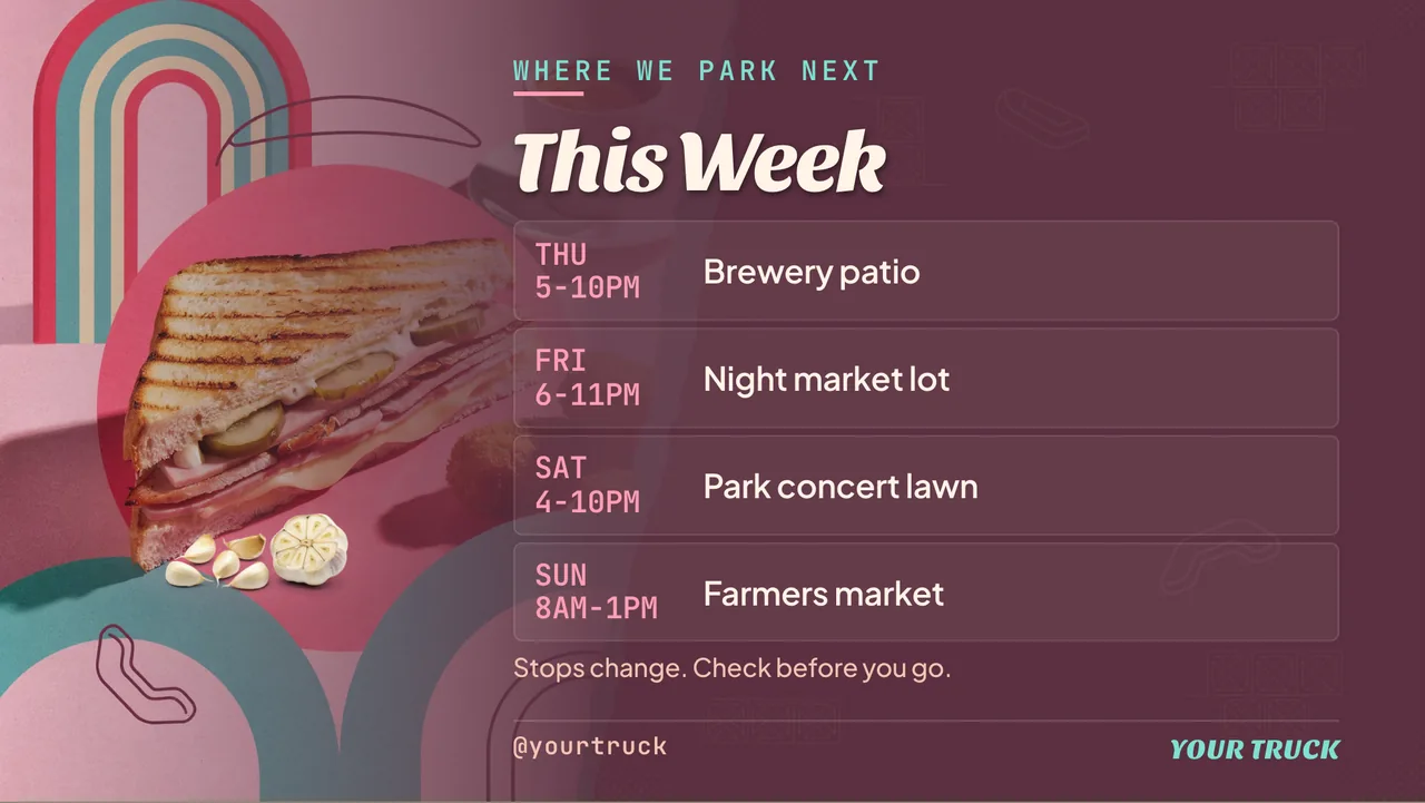 Cuban sandwich food truck schedule board · Landscape for a Cuban sandwich food truck: slide 3 of 4, the schedule with times