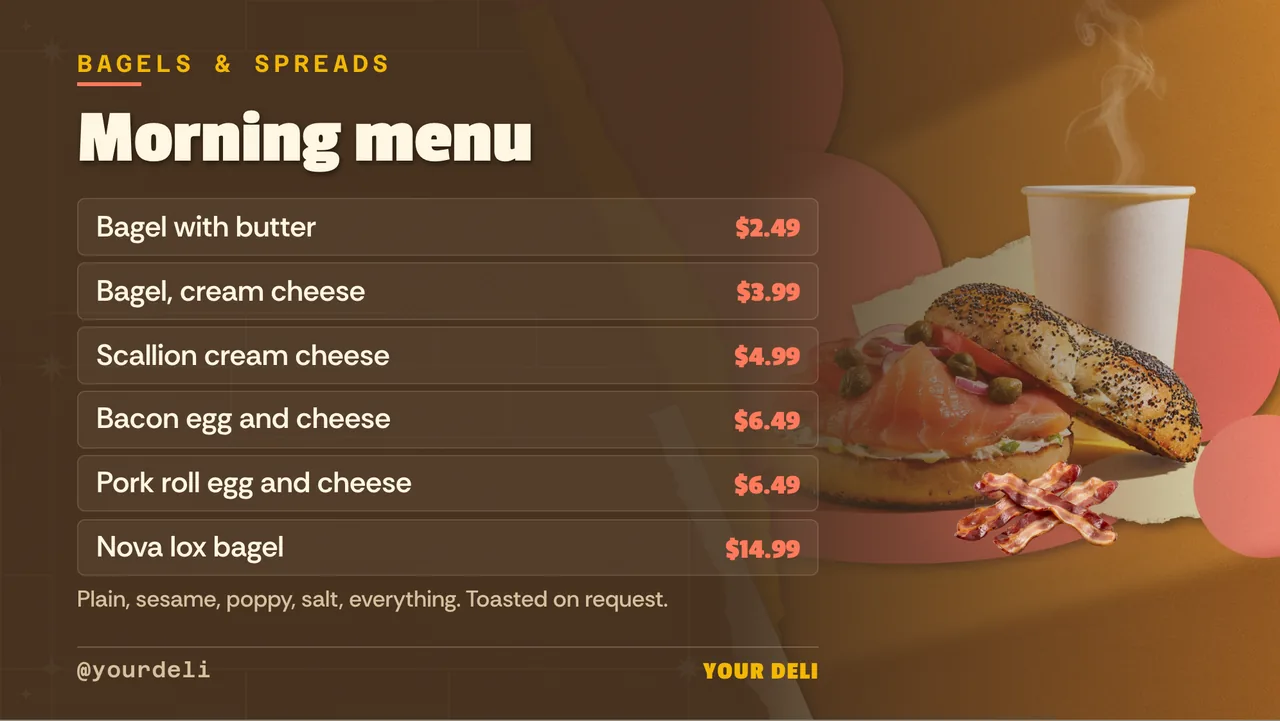 Bagel shop breakfast menu board · Landscape for a bagel shop and deli: slide 2 of 4, the menu with prices