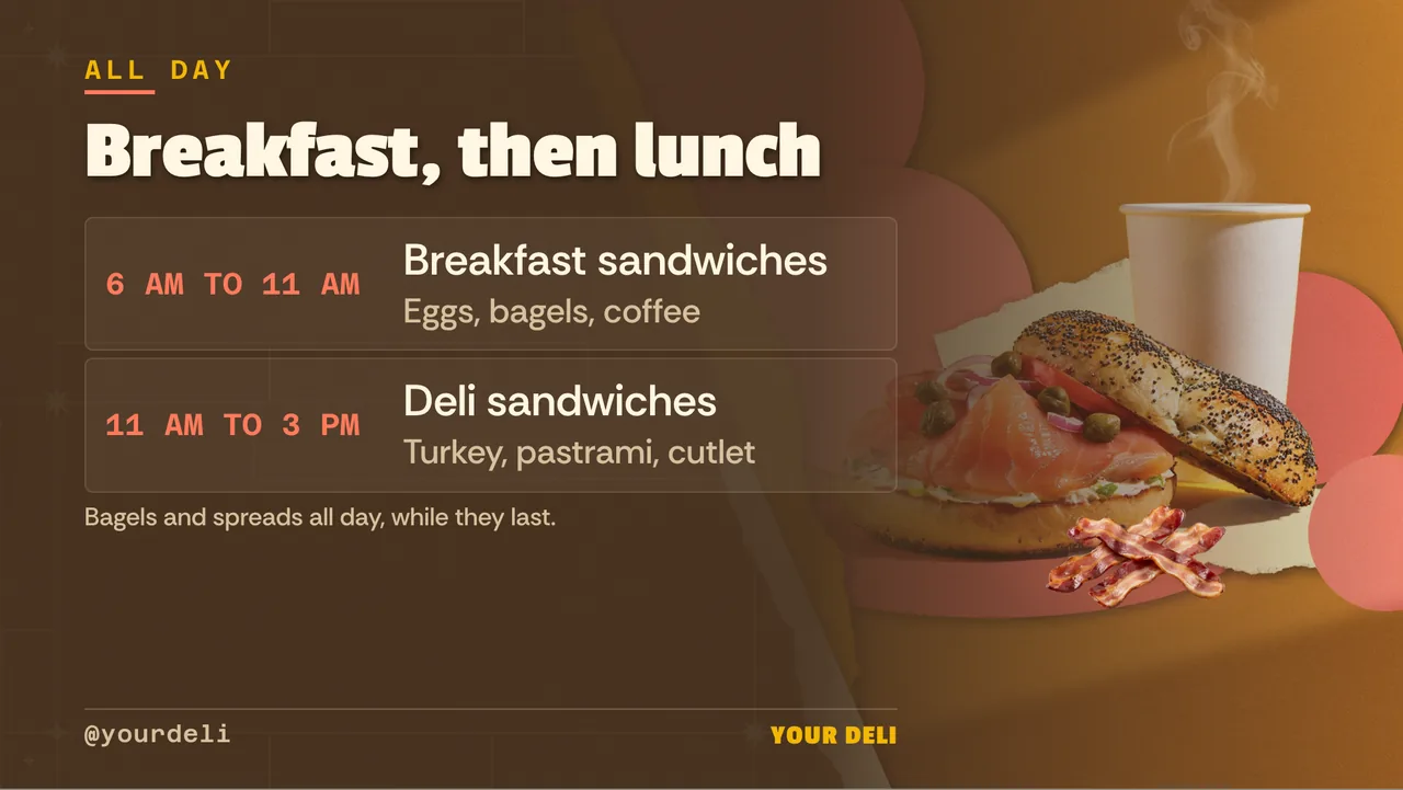 Bagel shop breakfast menu board · Landscape for a bagel shop and deli: slide 3 of 4, the schedule with times