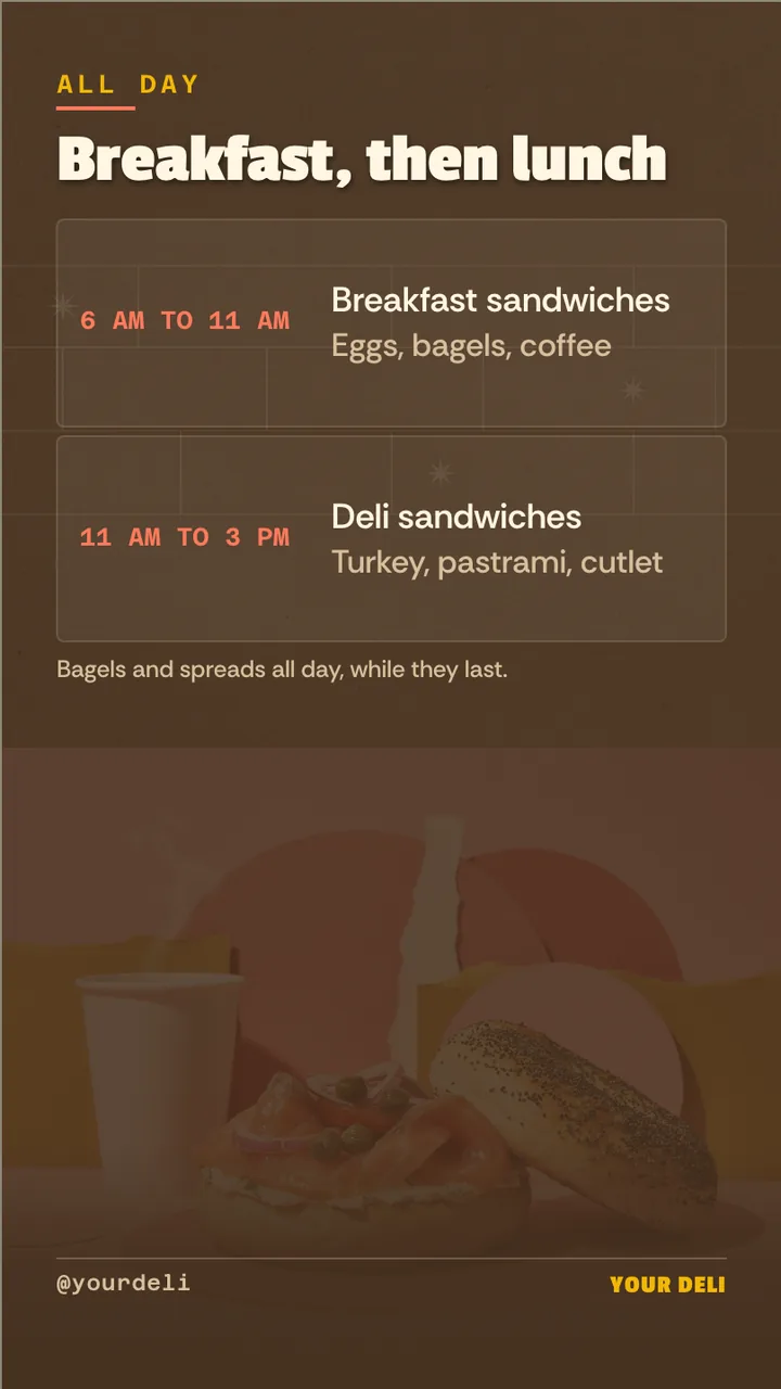 Bagel shop breakfast menu board · Portrait for a bagel shop and deli: slide 3 of 4, the schedule with times